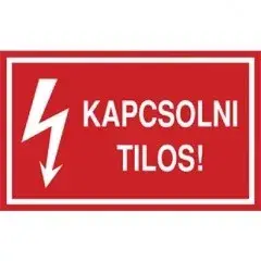 Öntapadó vinil matrica 60x100mm piros - Kapcsolni tilos Legjobb ár